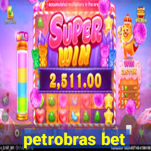 petrobras bet